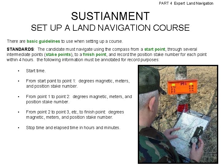 PART 4 Expert Land Navigation SUSTIANMENT SET UP A LAND NAVIGATION COURSE There are