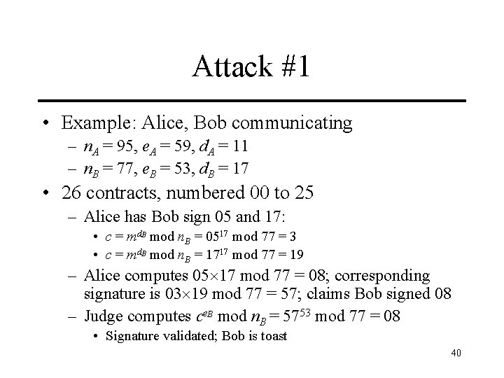 Attack #1 • Example: Alice, Bob communicating – n. A = 95, e. A