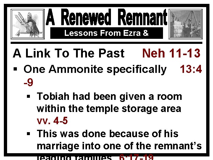 Lessons From Ezra & Nehemiah A Link To The Past Neh 11 -13 §