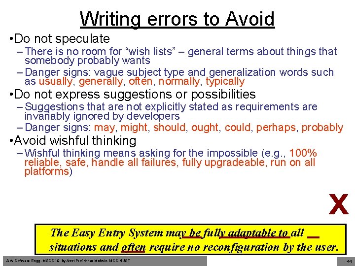 Writing errors to Avoid • Do not speculate – There is no room for