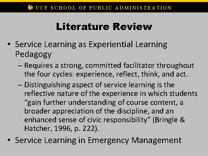 UCF SCHOOL OF PUBLIC ADMINISTRATION Literature Review • Service Learning as Experiential Learning Pedagogy