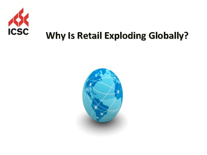 Why Is Retail Exploding Globally? 