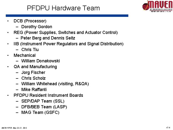 PFDPU Hardware Team • • • DCB (Processor) – Dorothy Gordon REG (Power Supplies,