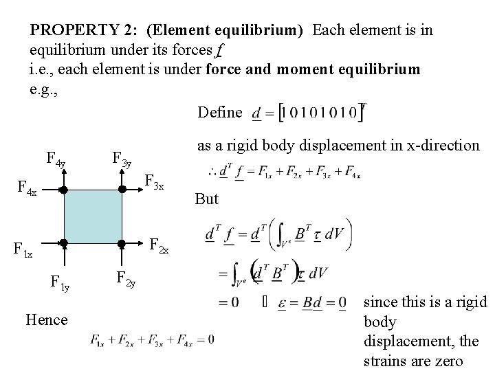 PROPERTY 2: (Element equilibrium) Each element is in equilibrium under its forces f i.