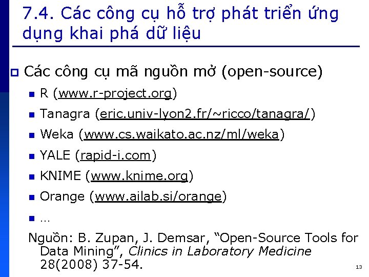 7. 4. Các công cụ hỗ trợ phát triển ứng dụng khai phá dữ