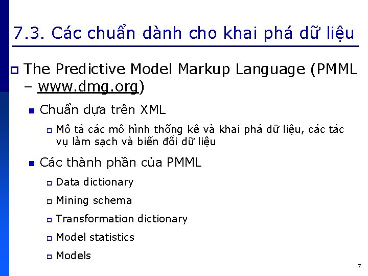 7. 3. Các chuẩn dành cho khai phá dữ liệu p The Predictive Model