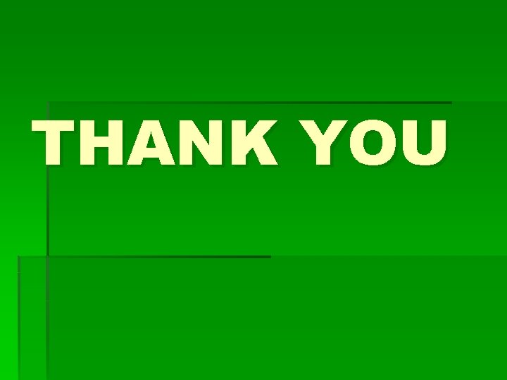 THANK YOU THANK YOU