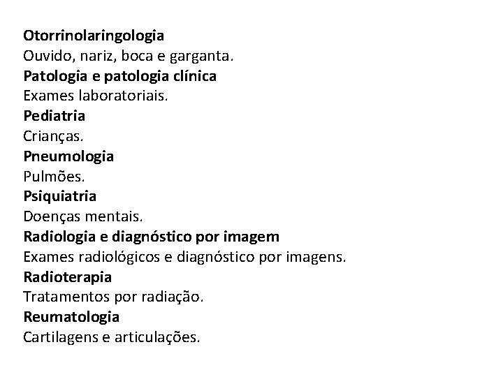 Otorrinolaringologia Ouvido, nariz, boca e garganta. Patologia e patologia clínica Exames laboratoriais. Pediatria Crianças.