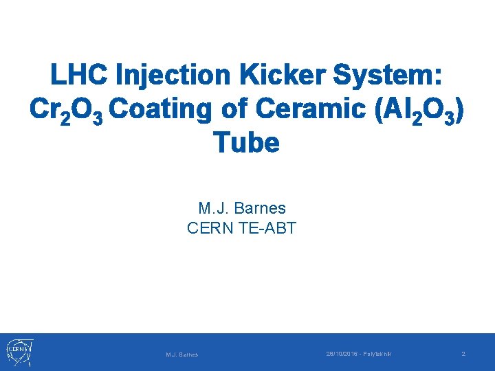 LHC Injection Kicker System: Cr 2 O 3 Coating of Ceramic (Al 2 O