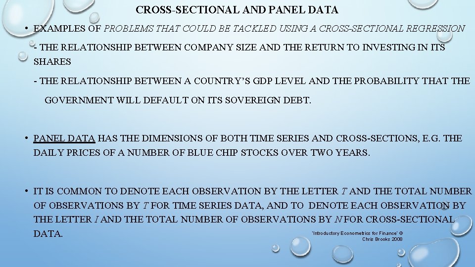 CROSS-SECTIONAL AND PANEL DATA • EXAMPLES OF PROBLEMS THAT COULD BE TACKLED USING A