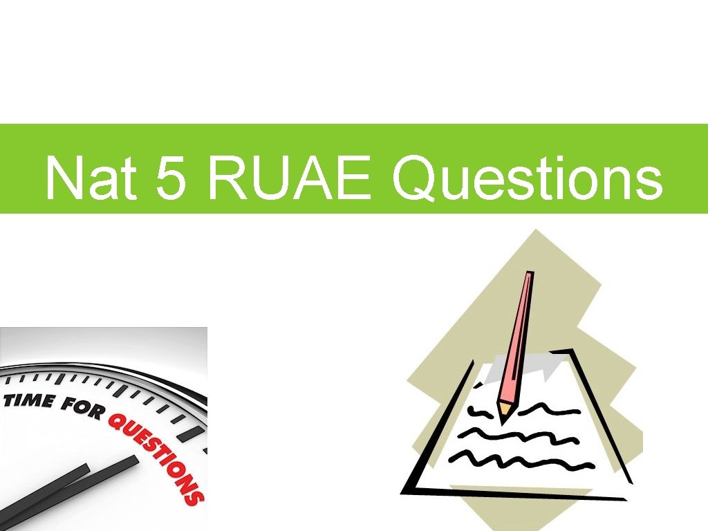 Nat 5 RUAE Questions 