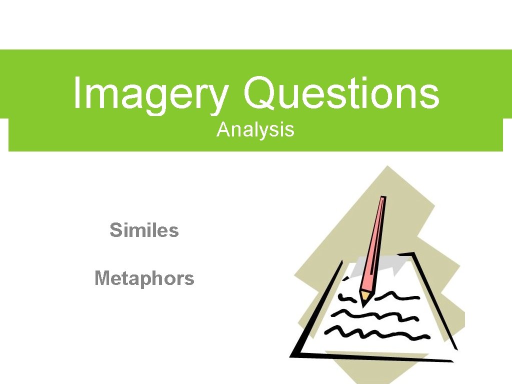 Imagery Questions Analysis Similes Metaphors 