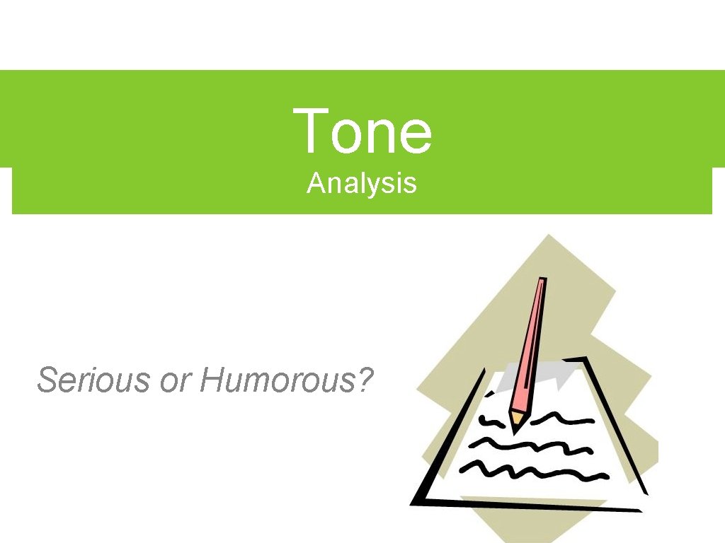 Tone Analysis Serious or Humorous? 