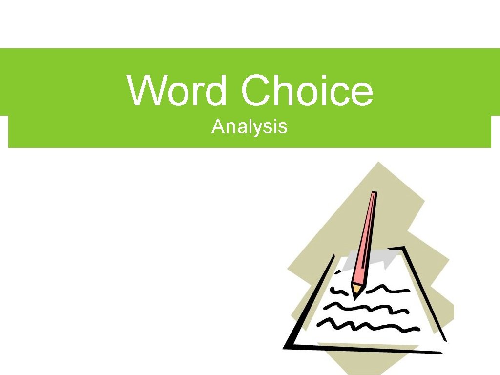 Word Choice Analysis 