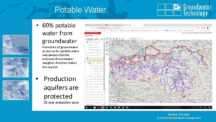 Potable Water • 60% potable water from groundwater Protection of groundwater as source for