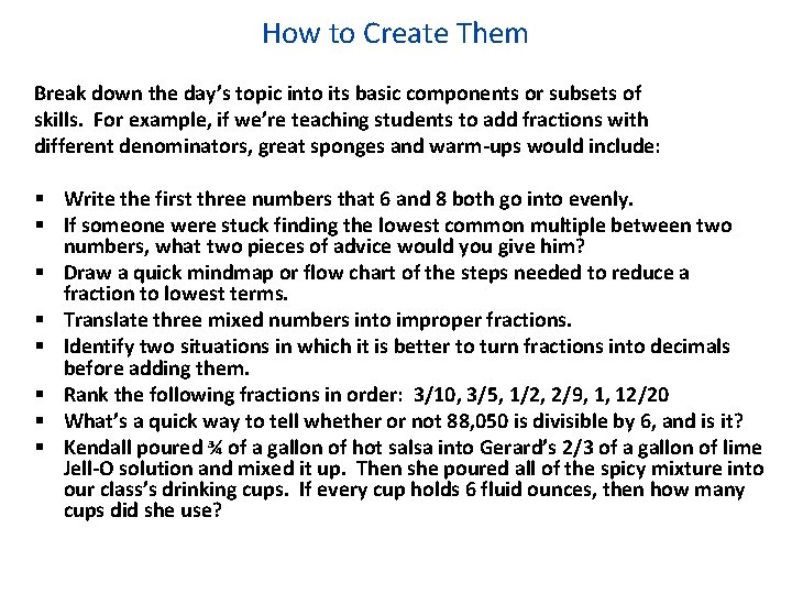 How to Create Them Break down the day’s topic into its basic components or