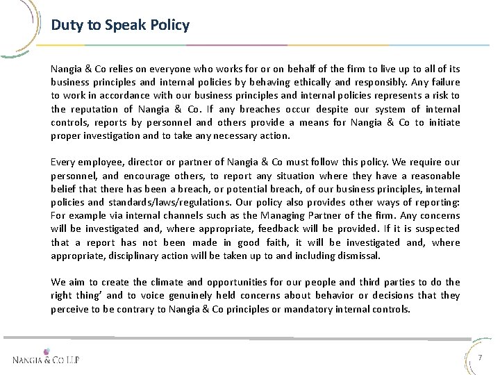 Duty to Speak Policy Nangia & Co relies on everyone who works for or