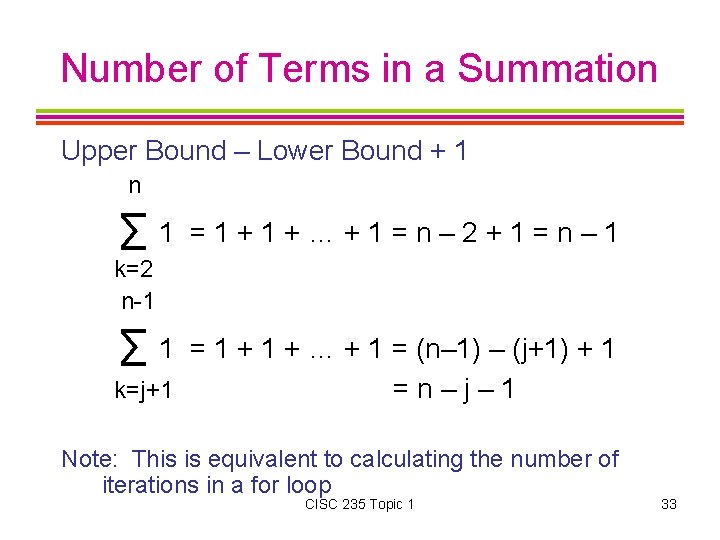 Number of Terms in a Summation Upper Bound – Lower Bound + 1 n