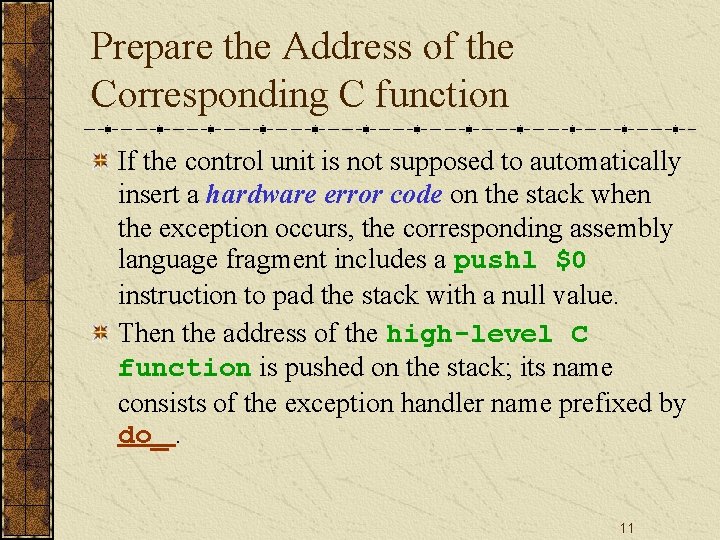 Prepare the Address of the Corresponding C function If the control unit is not