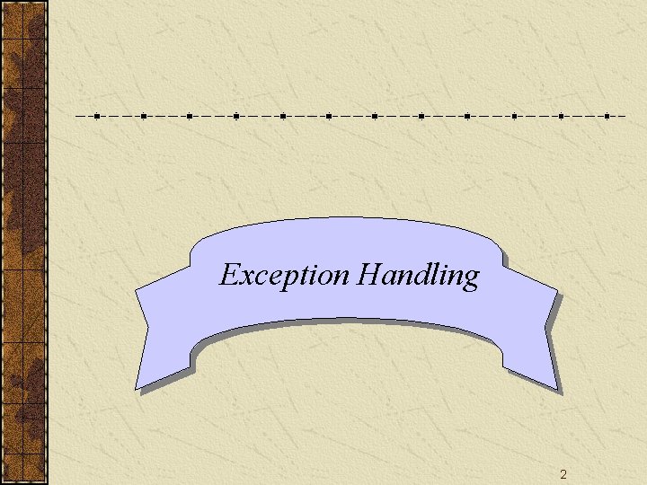 Exception Handling 2 