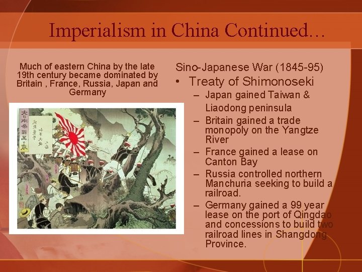 Imperialism in China Continued… Much of eastern China by the late 19 th century