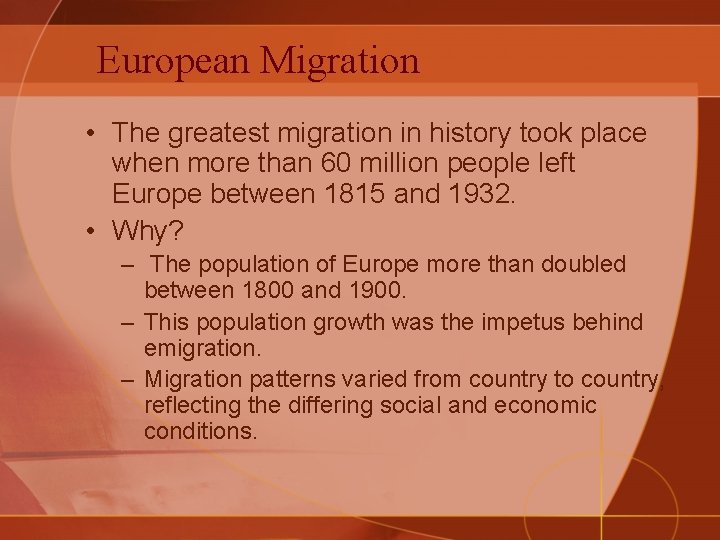 European Migration • The greatest migration in history took place when more than 60