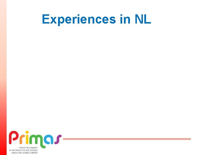 Experiences in NL 