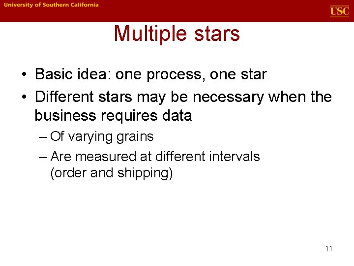 Multiple stars • Basic idea: one process, one star • Different stars may be