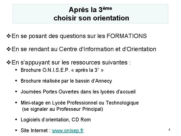 Après la 3ème choisir son orientation v. En se posant des questions sur les