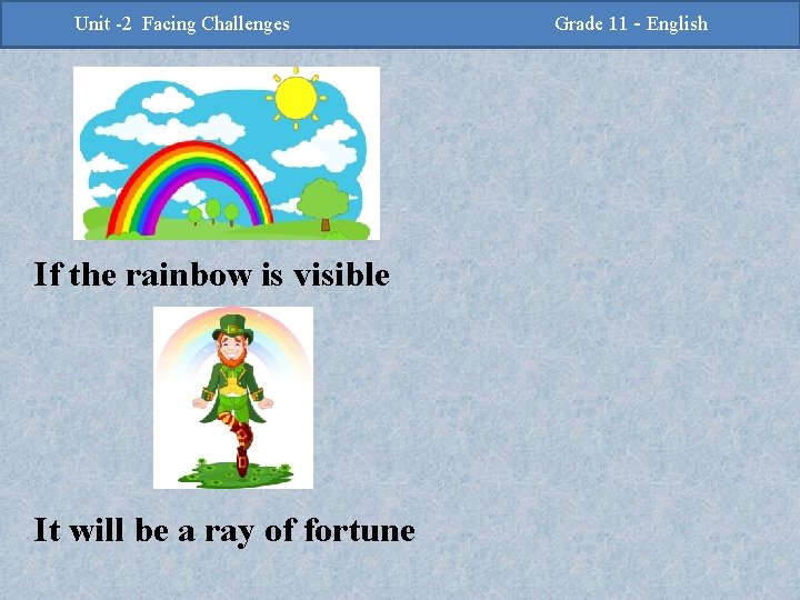 -2 Challenges Facing Challenges Unit -2 Unit Facing If the rainbow is visible It -2 Challenges Facing Challenges Unit -2 Unit Facing If the rainbow is visible It