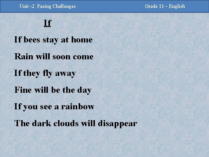 -2 Challenges Facing Challenges Unit -2 Unit Facing If If bees stay at home