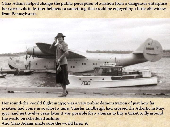 Clara Adams helped change the public perception of aviation from a dangerous enterprise for