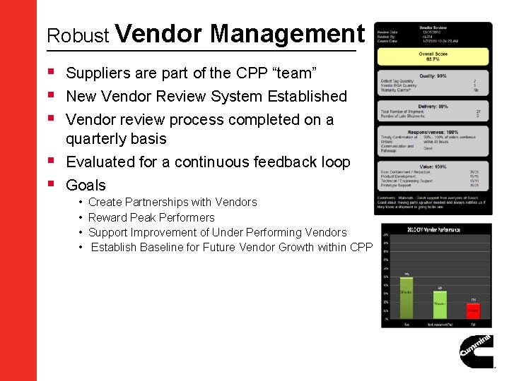 Robust Vendor Management § Suppliers are part of the CPP “team” § New Vendor