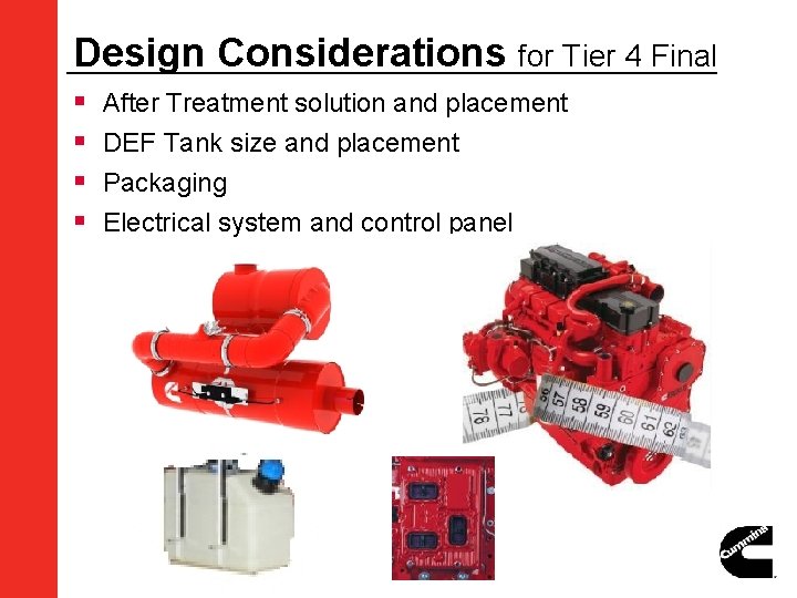 Design Considerations for Tier 4 Final § § After Treatment solution and placement DEF