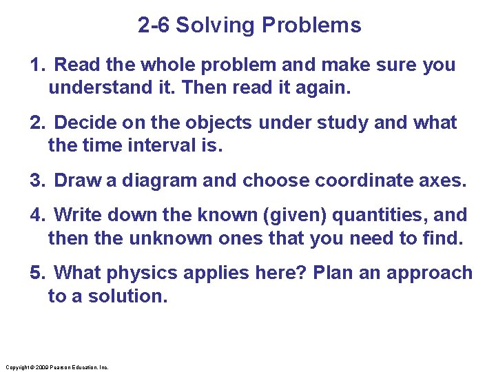 2 -6 Solving Problems 1. Read the whole problem and make sure you understand