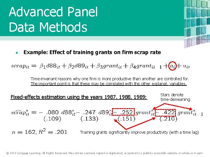 Advanced Panel Data Methods Example: Effect of training grants on firm scrap rate Time-invariant