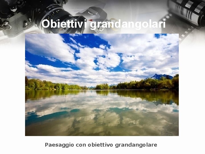 Obiettivi grandangolari Paesaggio con obiettivo grandangolare 