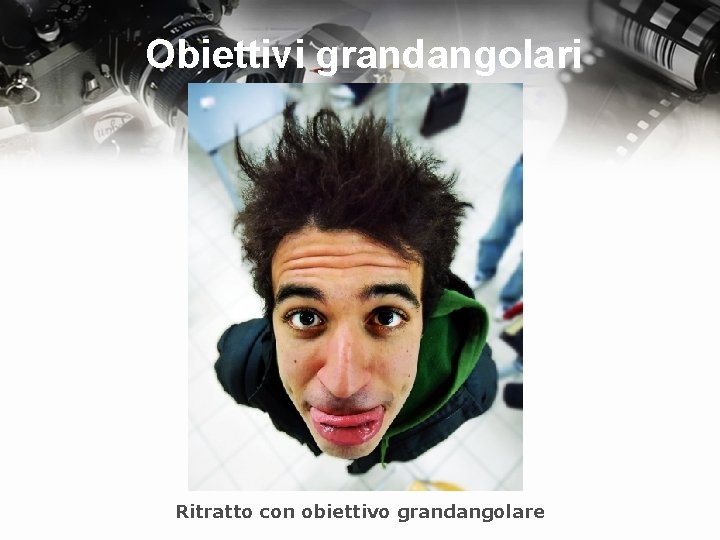 Obiettivi grandangolari Ritratto con obiettivo grandangolare 