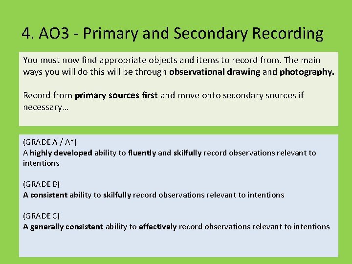 4. AO 3 - Primary and Secondary Recording You must now find appropriate objects