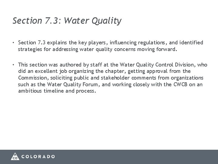 Section 7. 3: Water Quality • Section 7. 3 explains the key players, influencing