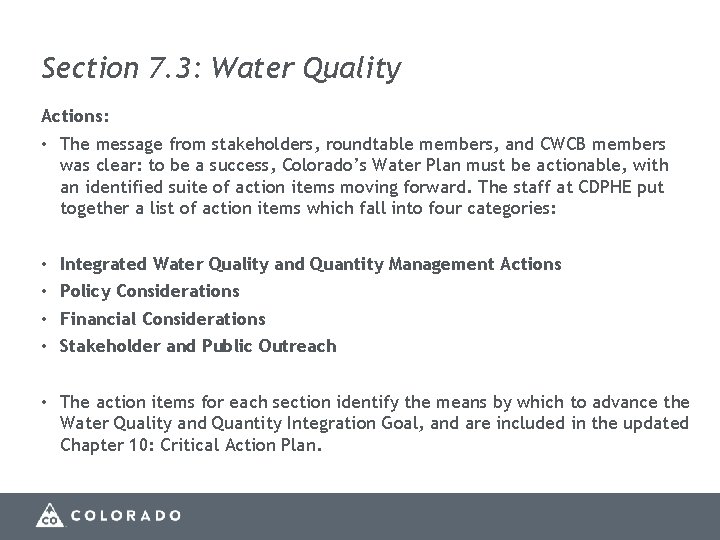 Section 7. 3: Water Quality Actions: • The message from stakeholders, roundtable members, and