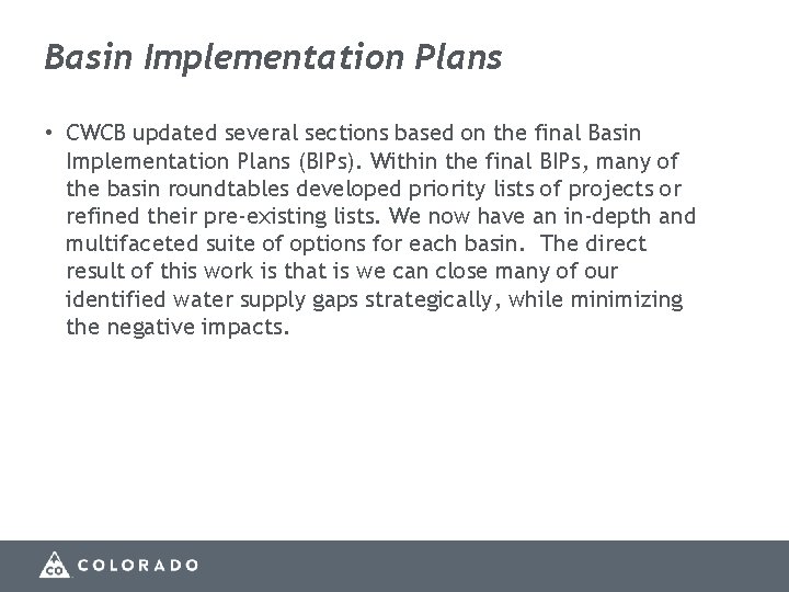 Basin Implementation Plans • CWCB updated several sections based on the final Basin Implementation