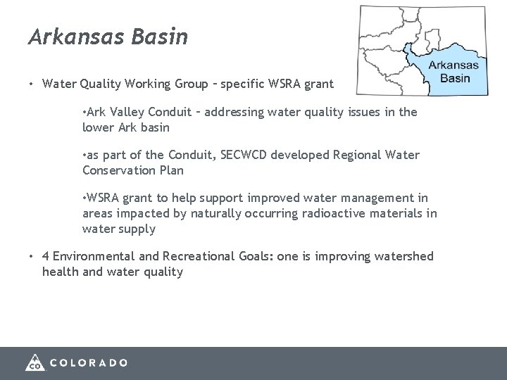 Arkansas Basin • Water Quality Working Group – specific WSRA grant • Ark Valley