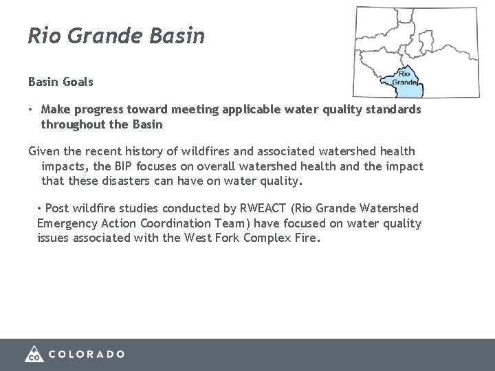 Rio Grande Basin Goals • Make progress toward meeting applicable water quality standards throughout