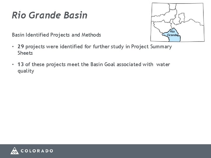 Rio Grande Basin Identified Projects and Methods • 29 projects were identified for further