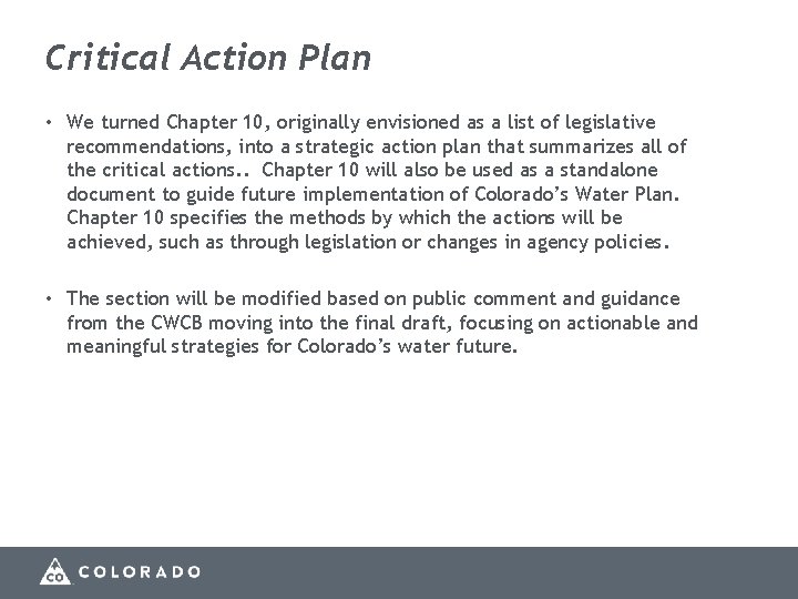 Critical Action Plan • We turned Chapter 10, originally envisioned as a list of