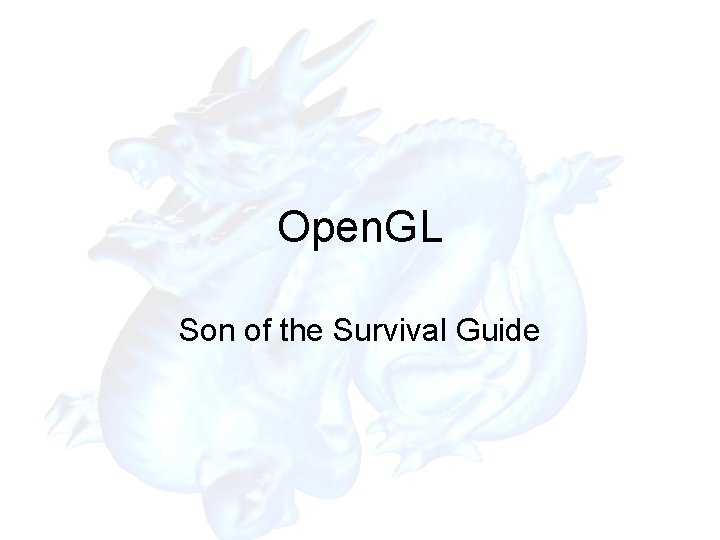 Open. GL Son of the Survival Guide 