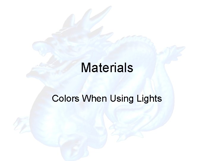 Materials Colors When Using Lights 