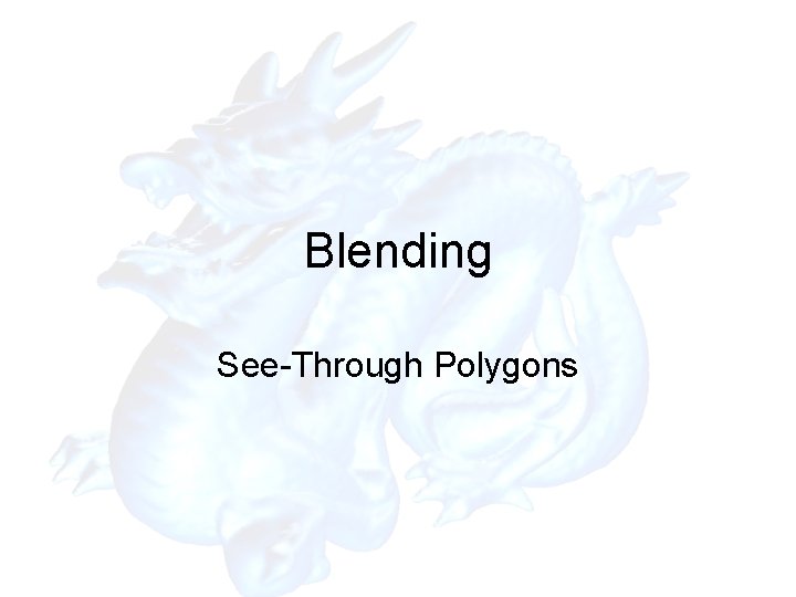 Blending See-Through Polygons 