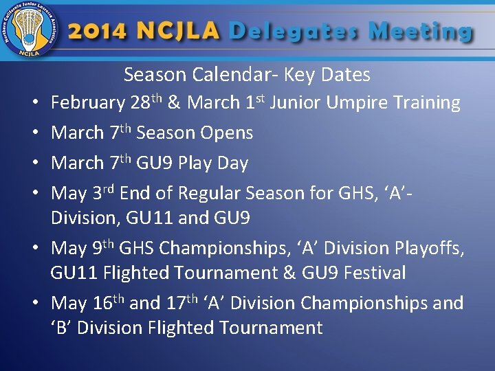 Season Calendar- Key Dates February 28 th & March 1 st Junior Umpire Training Season Calendar- Key Dates February 28 th & March 1 st Junior Umpire Training